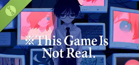 ※ThisGameIsNotReal. Demo
