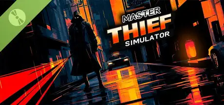 Master Thief Simulator Demo