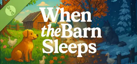 When the Barn Sleeps Demo
