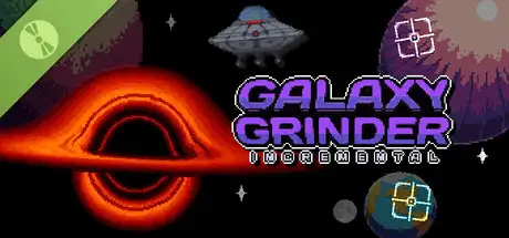 Galaxy Grinder Incremental Demo