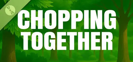 Chopping Together Demo 🌲