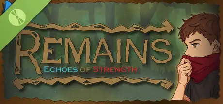 Remains: Echoes of Strength Demo