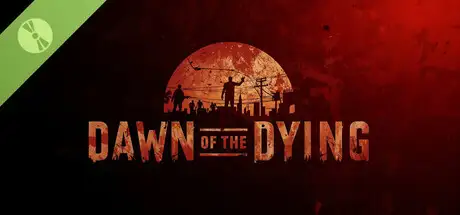 Dawn of the Dying Demo
