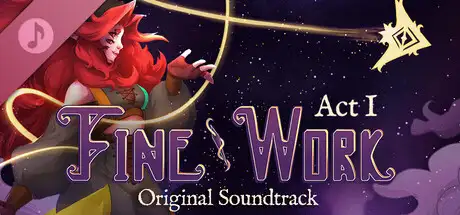 Fine Work: Act I Soundtrack