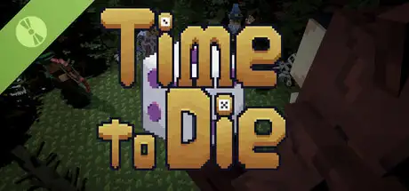 Time to Die Demo