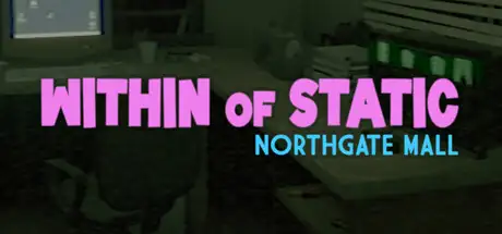Within of Static - Northgate Mall