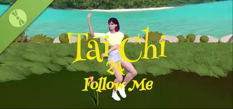 Tai Chi 24: Follow Me Demo