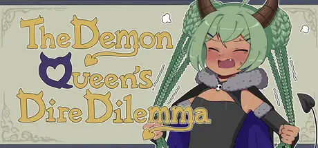 The Demon Queen's Dire Dilemma