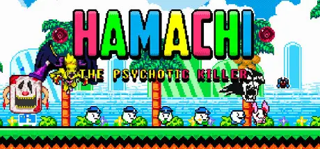 Hamachi the Psychotic Killer