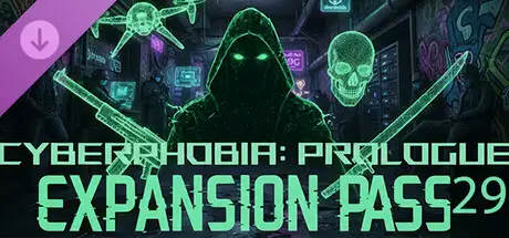 Cyberphobia: Prologue - Expansion Pass 29