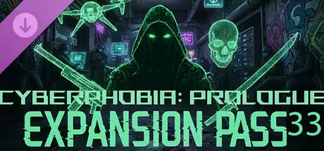 Cyberphobia: Prologue - Expansion Pass 33