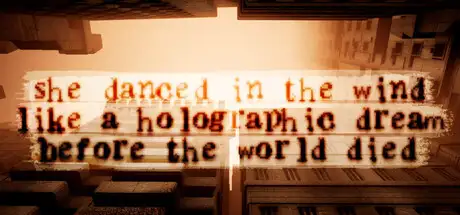 she danced in the wind like a holographic dream before the world died