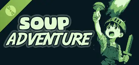 Soup Adventure Demo