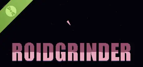 Roidgrinder Demo
