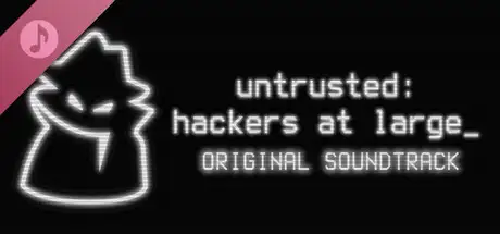 Untrusted: hackers at large - Original Soundtrack