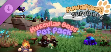 FuwaFuwa Survivors - Muscular Boss Pet Pack