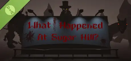 What Happened At Sugar Hill? Demo