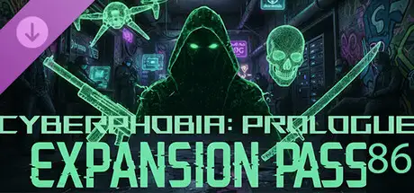 Cyberphobia: Prologue - Expansion Pass 86