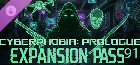 Cyberphobia: Prologue - Expansion Pass 91