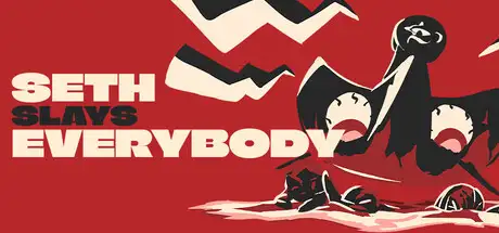 Seth Slays Everybody