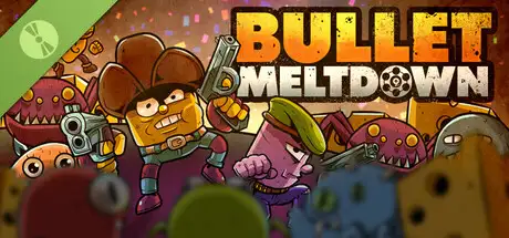 Bullet Meltdown Demo