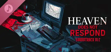 Heaven Does Not Respond - Soundtrack DLC