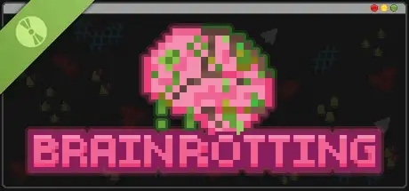 Brainrotting Demo