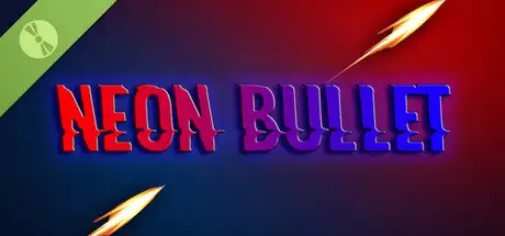 Neon Bullet Demo