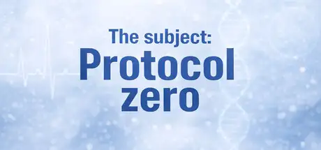 The subject: Protocol zero