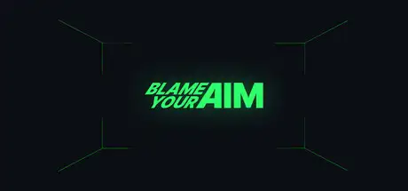 Blame your Aim