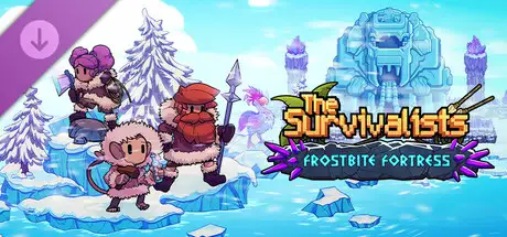 The Survivalists - Frostbite Fortress