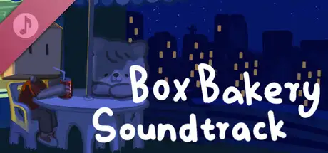 Box Bakery Soundtrack