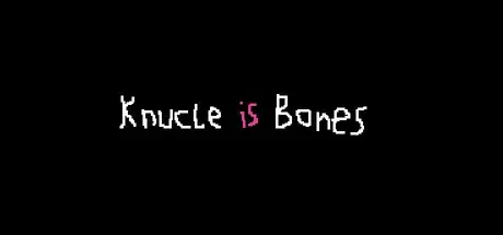 Knuckle Is Bones