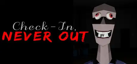 Check-In, Never Out