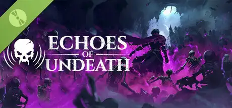 Echoes of Undeath Demo