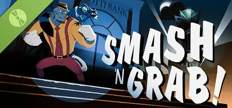 Smash 'N Grab Demo