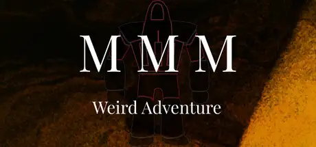 MMM Weird Adventure