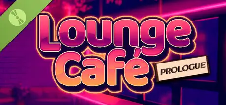 Lounge Café: Prologue