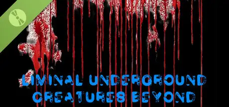 Liminal UnderGround: Creatures Beyond Demo