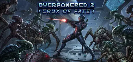Overpowered 2 - Crux of Fate