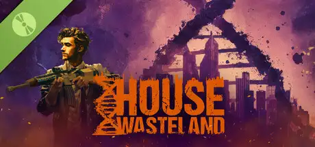 House Wasteland Demo