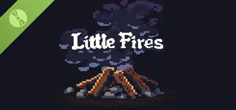 Little Fires Demo