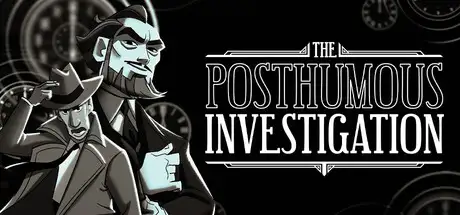 The Posthumous Investigation