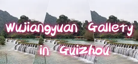 Wujiangyuan Gallery in GuiZhou