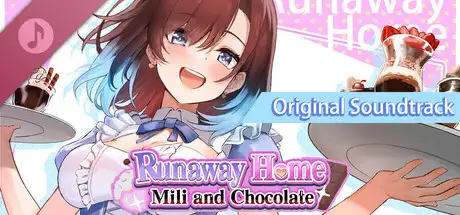 Runaway Home: Mili and Chocolate Soundtrack