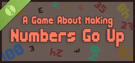 A Game About Making Numbers Go Up Demo