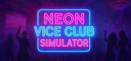 Neon Vice Club Simulator