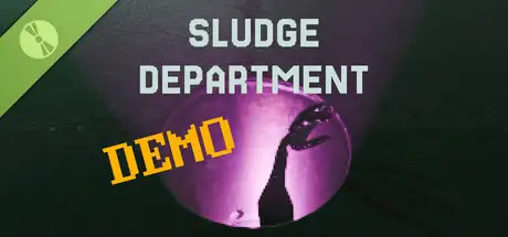 Sludge Department Demo