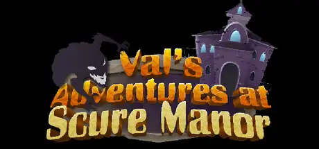 Val's Adventures at Scure Manor