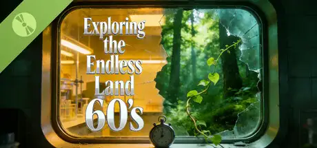 逐末之地：60s Exploring the Endless Land：60s Demo